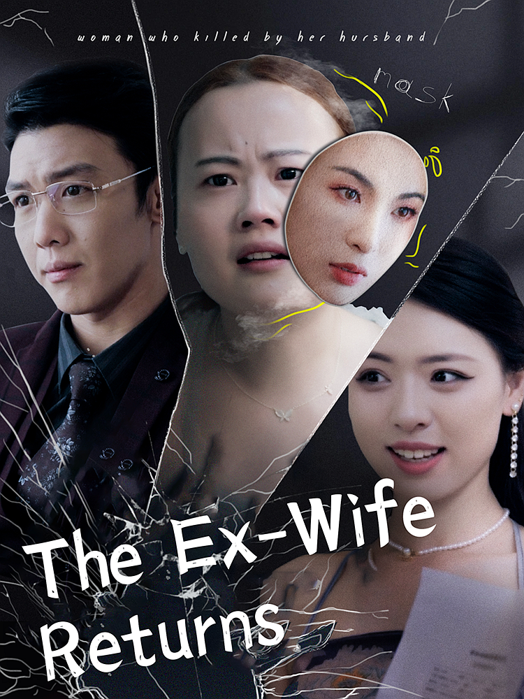 The Ex-Wife Returns