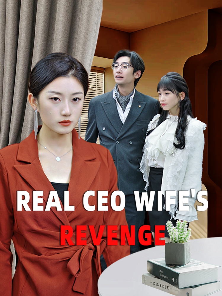 REAL CEO WIFE'S REVENGE