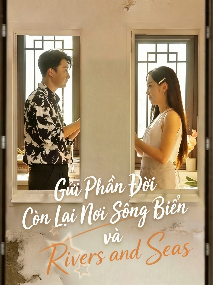 Gửi Phần Đời Còn Lại Nơi Sông Biển