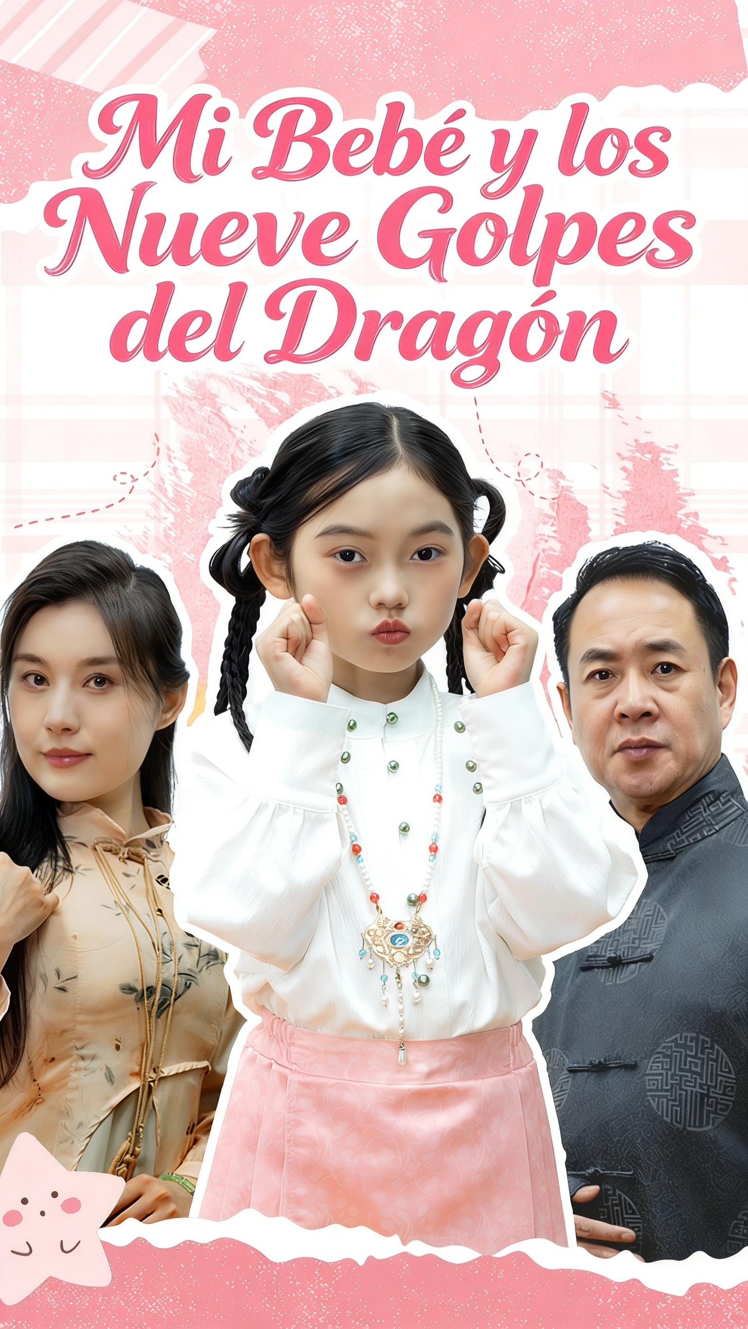 Mi Bebé y los Nueve Golpes del Dragón