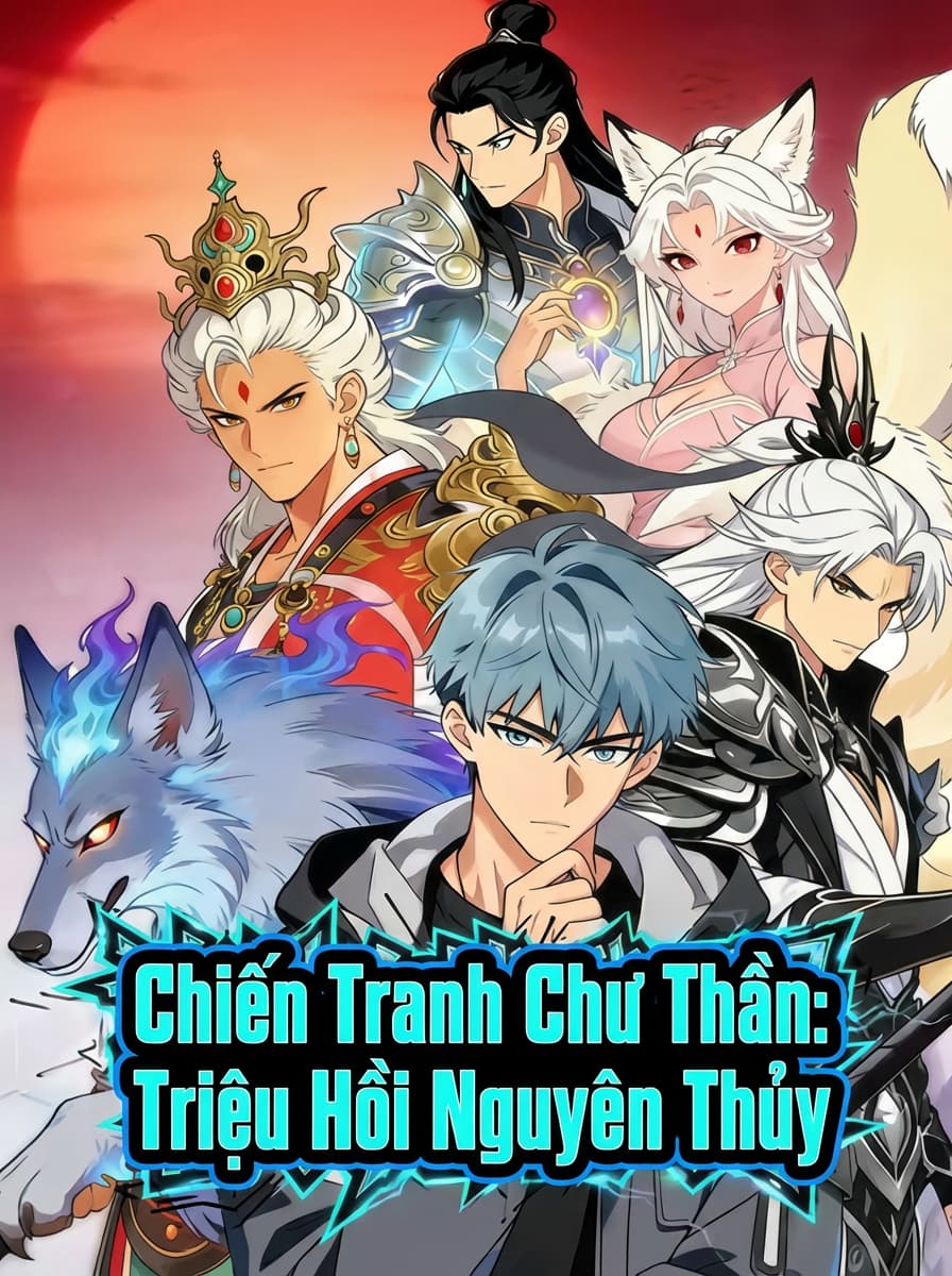 Chiến Tranh Chư Thần: Triệu Hồi Nguyên Thủy